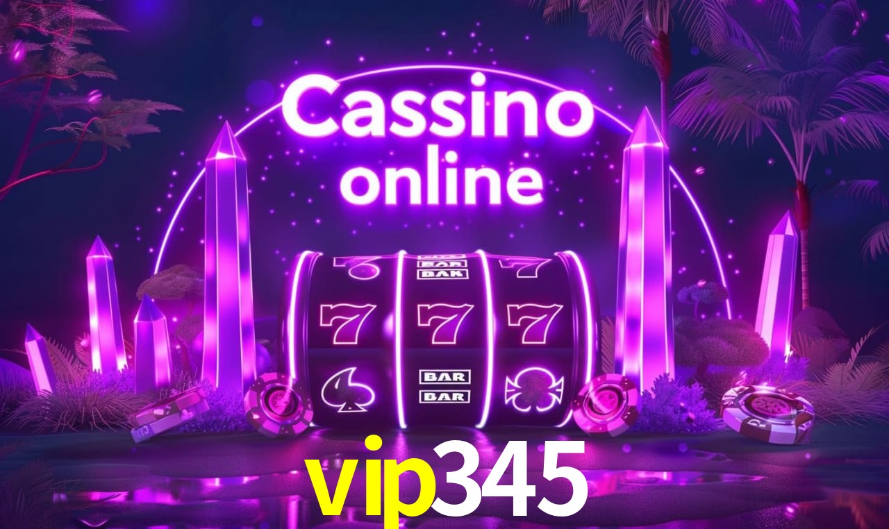 vip345 - cassino ao vivo